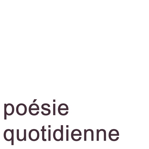 poésie quotidienne2